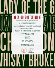 Load image into Gallery viewer, 'Open-ed Bottle Night' @ The Single Cask 13 Dec, 8pm