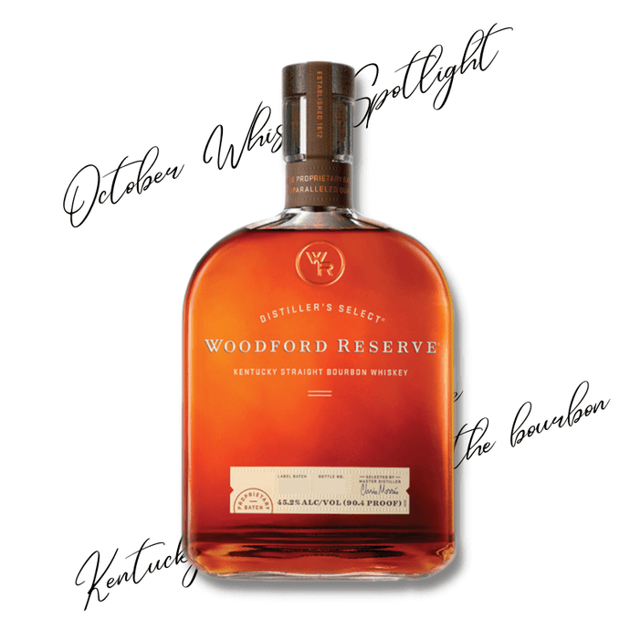 October Whisky Spotlight: Woodford Reserve Kentucky Straight Bourbon